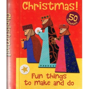 Christmas! Fun Things To Make And Do By Christina Goodings